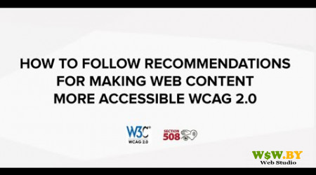 How to follow recommendations for making web content more accessible WCAG 2.0 (Section 508)